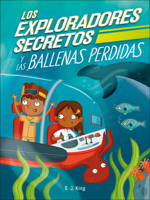 cover image of Los Exploradores Secretos y las ballenas perdidas